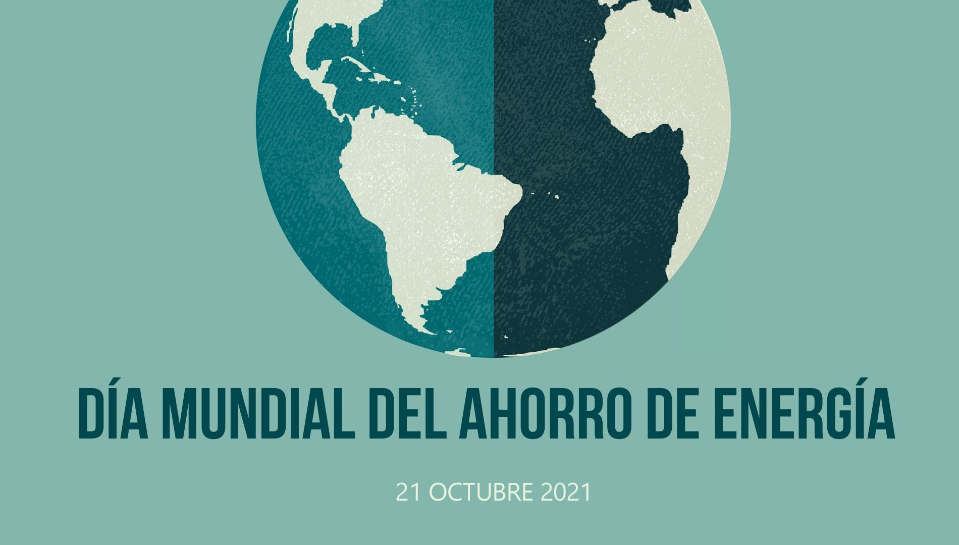 Día Mundial del Ahorro de Energía